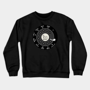Rotary Dial Phone 310 Area Code T-Shirt Crewneck Sweatshirt